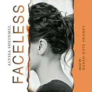 «Faceless» by Alyssa Sheinmel