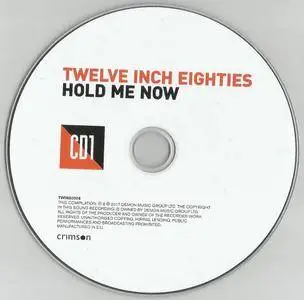 Various Artists - Twelve Inch Eighties: Hold Me Now (2017) {3CD Demon Music-Crimson TWIN80008}