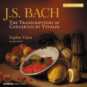 Sophie Yates - J.S. Bach: Transcriptions of Concertos by Vivaldi (2013) (Repost)