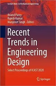 Recent Trends in Engineering Design