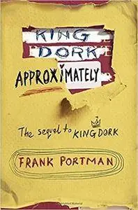King Dork Approximately by Frank Portman (2014-12-09)