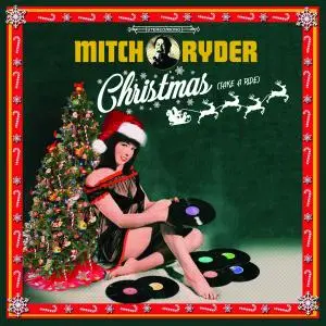 Mitch Ryder - Christmas (Take a Ride) (2018)