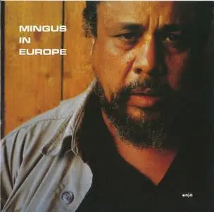 Charles Mingus - Mingus In Europe, Volume II (1964) {Enja CD 3077-38 rel 1988}