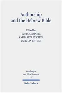 Authorship and the Hebrew Bible