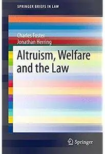 Altruism, Welfare and the Law