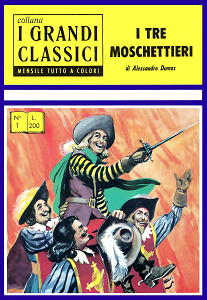 I Grandi Classici - Volume 1 - I Tre Moschettieri