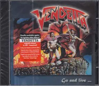 Vendetta - Go And Live... Stay And Die (1987) [2006 Remaster / 2017 Re-issue]