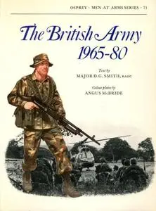 The British Army 1965-80: Combat and Service Dress (Men-at-Arms Series 71)