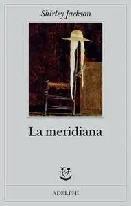 Shirley Jackson - La meridiana