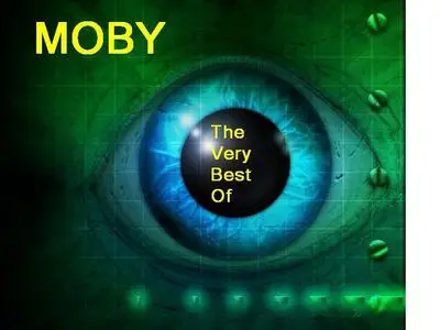 Moby - The very best of (2005) (Repost)