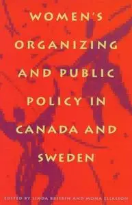 Women’s Organizing and Public Policy in Canada and Sweden