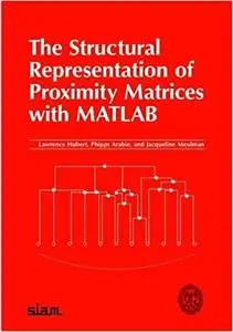 The Structural Representation of Proximity Matrices With Matlab