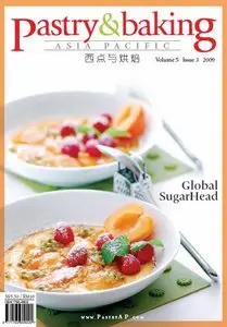 Pastry & Baking Magazine - Volume 5, Issue 3 2009 (Asia Pacific)