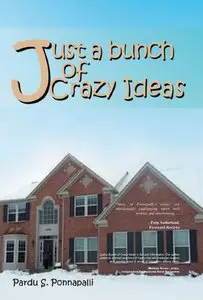 Just A Bunch Of Crazy Ideas