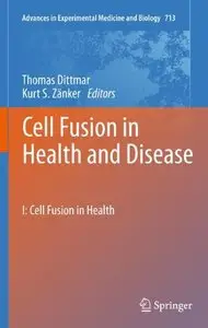 Cell Fusion in Health and Disease by Thomas Dittmar