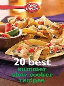 Betty Crocker 20 Best Summer Slow Cooker Recipes (repost)