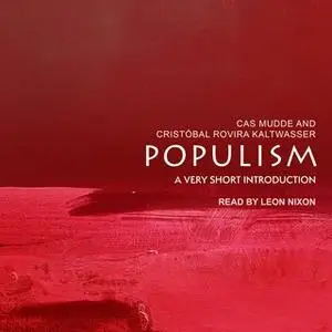 «Populism» by Cristoball Rovira Kaltwasser,Cas Mudde