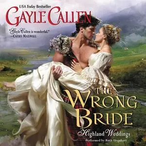 «The Wrong Bride» by Gayle Callen