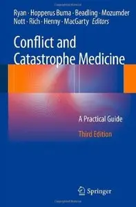 Conflict and Catastrophe Medicine: A Practical Guide (3rd edition) [Repost]