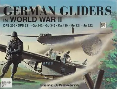 German Gliders in World War II (Schiffer Military History Vol. 48)