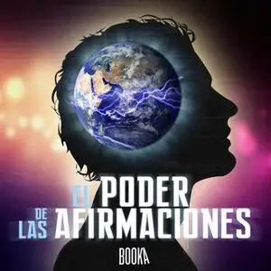 «El poder de las afirmaciones» by Anónimo