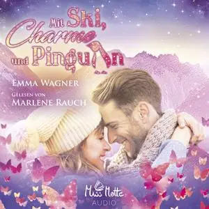 «Mit Ski, Charme und Pinguin» by Emma Wagner