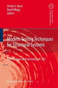 Modern Testing Techniques for Structural Systems: Dynamics and Control (repost)