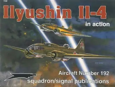 Ilyushin Il-4 in Action (Squadron Signal 1192) (Repost)