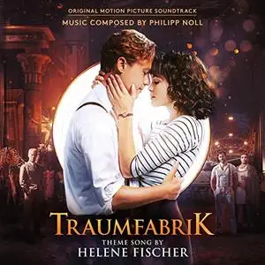 Philipp Noll - Traumfabrik (Original Motion Picture Soundtrack) (2019)