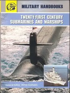 Twenty-First Century Submarines and Warships