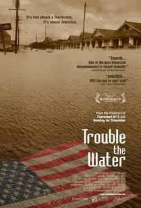 Trouble The Water (2008)