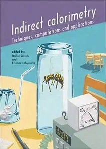 Indirect Calorimetry: Techniques, Computations and Applications (Repost)