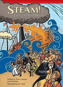 Steam!: Taming the River Monster (Setting the Stage for Fluency)