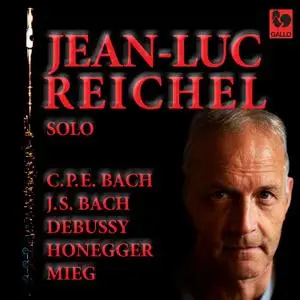 Jean-Luc Reichel - Bach - Debussy - Honegger - Mieg- Works for Solo Flute (2021) [Official Digital Download 24/96]