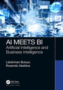 AI Meets BI : Artificial Intelligence and Business Intelligence
