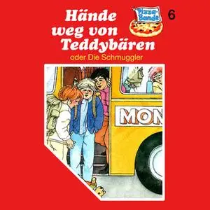 «Pizzabande - Folge 6: Hände weg von Teddybären - oder Die Schmuggler» by Evelyne Kolnberger