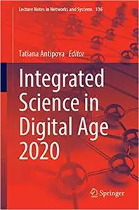 Integrated Science in Digital Age 2020 (Lecture Notes in Networks and Systems )