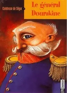 Comtesse de Ségur, "Le général Dourakine"