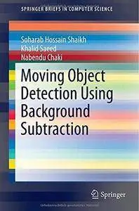 Moving Object Detection Using Background Subtraction (Repost)