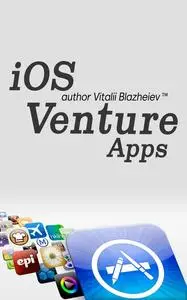 «iOS Venture Apps» by Vitalii Blazheiev