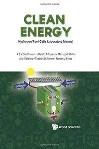 Clean Energy: Hydrogen/fuel Cells Laboratory Manual