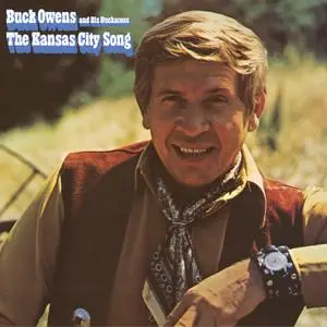 Buck Owens and His Buckaroos - The Kansas City Song (Remastered) (1970/2021) [Official Digital Download 24/192]