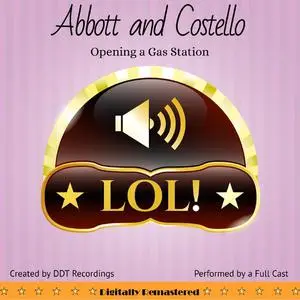«Abbott and Costello: Opening a Gas Station» by DDT Recordings