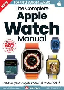 The Complete Apple Watch Manual - September 2023