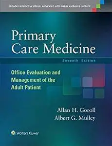 Primary Care Medicine: Office Evaluation and Management of the Adult Patient (repost)