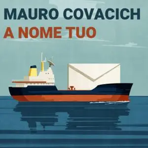 «A nome tuo» by Mauro Covacich