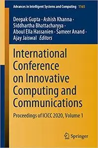 International Conference on Innovative Computing and Communications: Proceedings of ICICC 2020, Volume 1 (Advances in In