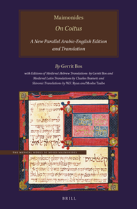 Maimonides' On Coitus : A New Parallel Arabic-English Edition and Translation