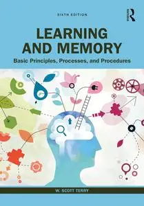 Learning and Memory: Basic Principles, Processes, and Procedures, 6th Edition