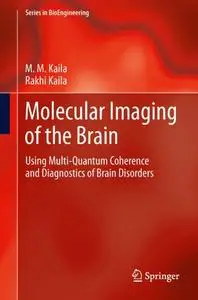 Molecular Imaging of the Brain: Using Multi-Quantum Coherence and Diagnostics of Brain Disorders